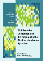 Einflüsse des Deutschen auf die grammatische Struktur slawischer Sprachen