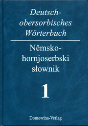 Deutsch-obersorbisches Wörterbuch 1 A-K + 2 L-Z/Nemsko-hornjoserbski slownik 1 A-K + 2 L-Z