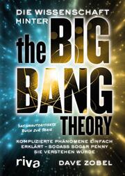 Die Wissenschaft hinter The Big Bang Theory