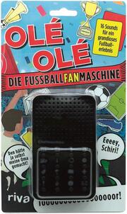 Olé Olé - die Fußballfanmaschine