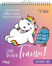 Pummel & Friends: Lebe deinen Traum - Pummeleinhorn-Wandkalender 2021