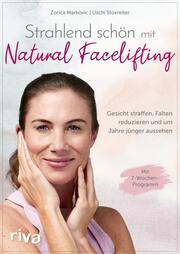 Strahlend schön mit Natural Facelifting - Cover