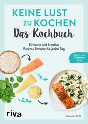 Keine Lust zu kochen: Das Kochbuch - Cover