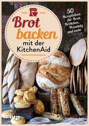 Brot backen mit der KitchenAid - Cover