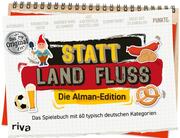Statt Land Fluss - Die Alman-Edition