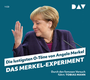 Das Merkel-Experiment - Die lustigsten O-Töne von Angela Merkel