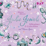 Julie Jewels - Teil 2: Silberglanz und Liebesbann