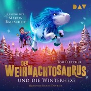 Der Weihnachtosaurus und die Winterhexe (Teil 2)