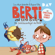 Berti und seine Brüder - Die Schokoladenkugel des Bösen