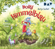 Holly Himmelblau - Zausel in Not (Teil 2)