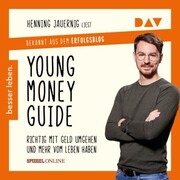 Young Money Guide: Richtig mit Geld umgehen und mehr vom Leben haben - Cover