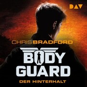 Bodyguard - Teil 3: Der Hinterhalt