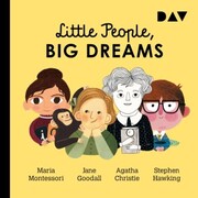 Little People, Big Dreams® - Teil 1: Maria Montessori, Jane Goodall, Agatha Christie, Stephen Hawking - Cover