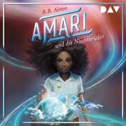 Amari und die Nachtbrüder (Teil 1)