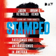 Stamped - Rassismus und Antirassismus in Amerika