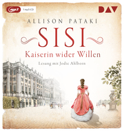 Sisi - Kaiserin wider Willen - Cover
