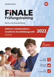 FiNALE Prüfungstraining / FiNALE - Prüfungstraining Mittlerer Schulabschluss, Fachoberschulreife, Erweiterte Berufsbildungsreife Berlin und Brandenburg