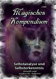 Magisches Kompendium - Selbstanalyse und Selbsterkenntnis