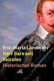 Herr Gars soll heiraten - Cover