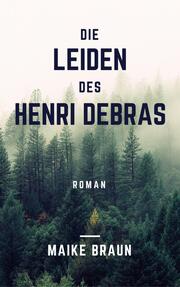 Die Leiden des Henri Debras - Cover