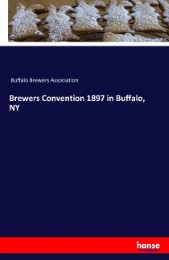 Brewers Convention 1897 in Buffalo, NY