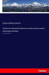Handbuch der Naturgeschichte, Ökonomie und anderer damit verwandten Wissenschaften und Künste