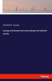 Lessings Briefwechsel mit seinem Bruder Karl Gotthelf Lessing - Cover