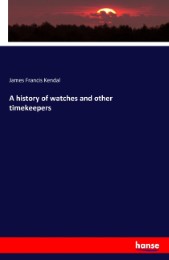 A history of watches and other timekeepers