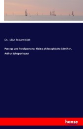 Parerga und Paralipomena: Kleine philosophische Schriften, Arthur Schopenhauer