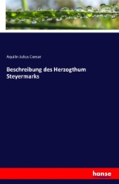 Beschreibung des Herzogthum Steyermarks - Cover