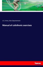 Manual of calisthenic exercises