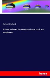 A lineal index to the Wesleyan hymn book and supplement
