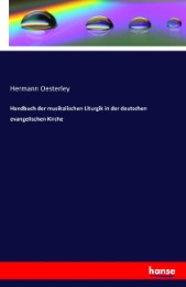 Handbuch der musikalischen Liturgik in der deutschen evangelischen Kirche