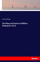 The Plays and Poems of William Shakspeare Vol.3