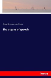 The organs of speech