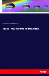 Tosca - Musikdrama in drei Akten - Cover