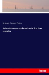 Syriac documents attributed to the first three centuries