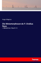 Die Metamorphosen de P. Ovidius Naso