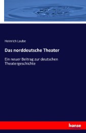 Das norddeutsche Theater