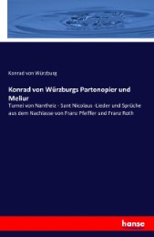 Konrad von Würzburgs Partonopier und Meliur
