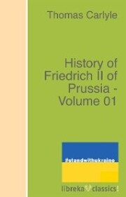 History of Friedrich II of Prussia - Volume 01 - Cover