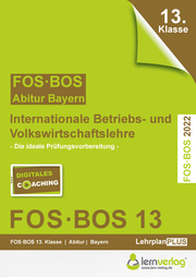 Abiturprüfung FOS/BOS Bayern 13. Klasse 2022 - Internationale Betriebs- und Volkswirtschaftslehre