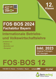 Abiturprüfung FOS/BOS Bayern 2024 Internationale Betriebs- und Volkswirtschaftsl