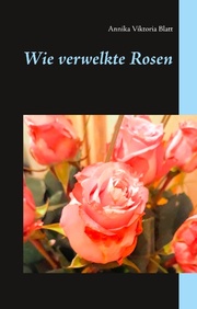 Wie verwelkte Rosen - Cover