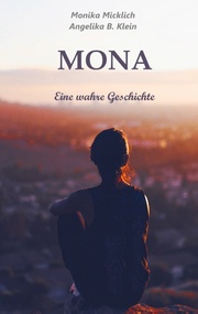 Mona - Eine wahre Geschichte - Cover