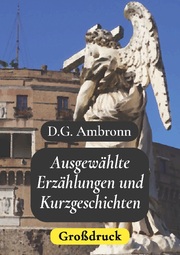 Ausgewählte Erzählungen und Kurzgeschichten - Großdruck - Cover