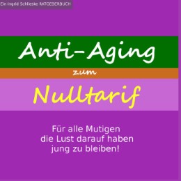 Anti-Aging zum Nulltarif
