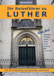 Ihr Reiseführer zu Luther