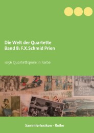 Die Welt der Quartette Band 8 F.X.