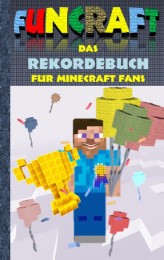 Funcraft - Das Rekordebuch für Minecraft Fans